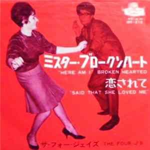 ザ・フォー・ジェイズ - ミスター・ブロークンハート = "Here Am I" Broken-Hearted Album