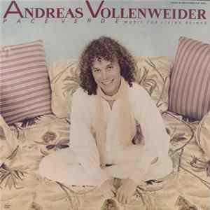 Andreas Vollenweider - Pace Verde (Music For Living Beings) Album