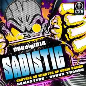 Sadistic - Another 30 Minutes Of Sonic Power (Remasters + Bonus Tracks) Album