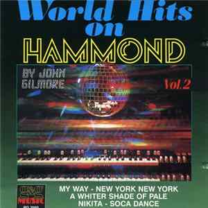 John Gilmore - World Hits On Hammond Vol.2 Album