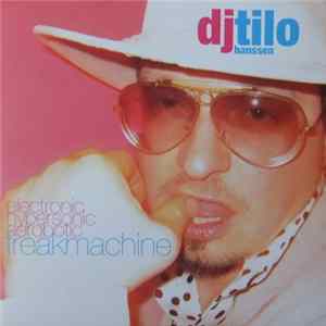 DJ Tilo Hanssen - Freakmachine Album