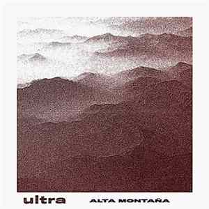 Ultra - Alta Montaña Album