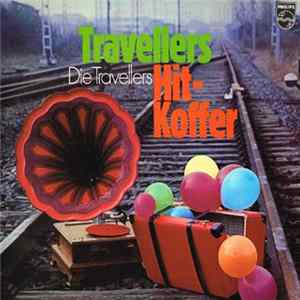 Die Travellers - Travellers Hit-Koffer Album