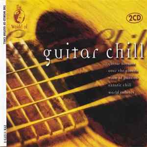 Various - The World Of Guitar Chill Album