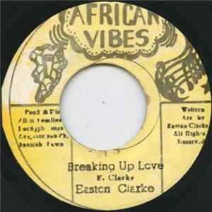 Easton Clarke - Breaking Up Love Album