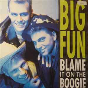 Big Fun - Blame it on the Boogie Album