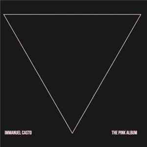 Immanuel Casto - The Pink Album Album