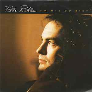 Peter Richter - So Wie Du Bist Album