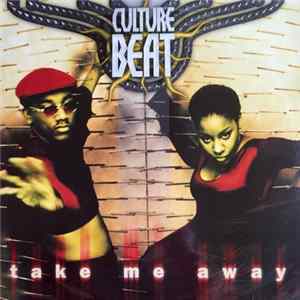 Culture Beat - Take Me Away (Remix) Album