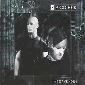 Z Prochek - Intravenous Album