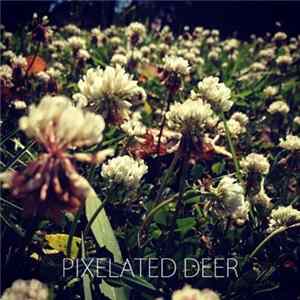 Pixelated Deer - Pixelated Deer EP Album