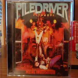 Piledriver - Metal Inquisition / Stay Ugly Album