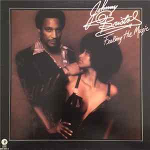 Johnny Bristol - Feeling The Magic Album