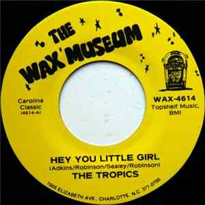 The Tropics - Hey You Little Girl Album