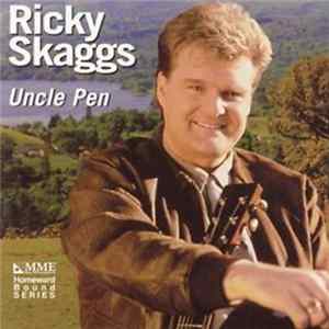 Ricky Skaggs - Uncle Pen Album