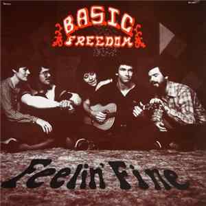 B.A.S.I.C. Freedom - Feelin' Fine Album