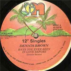 Dennis Brown - Have You Ever Been In Love Before Album