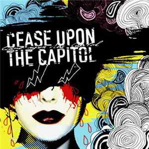 Cease Upon The Capitol - Untitled Album