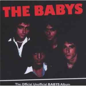 The Babys - The Official Unofficial BABYS Album Album
