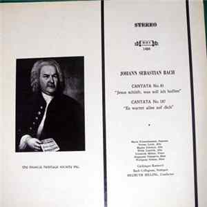 Johann Sebastian Bach - Gächinger Kantorei Stuttgart, Bachcollegium Stuttgart, Helmuth Rilling - Cantata No. 81 / Cantata No. 187 Album