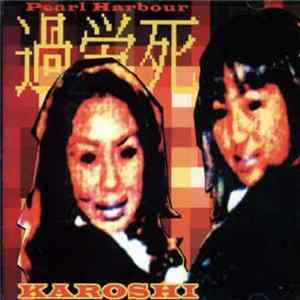 Karoshi - Pearl Harbour Album