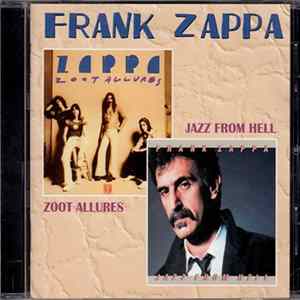 Frank Zappa - Zoot Allures / Jazz From Hell Album