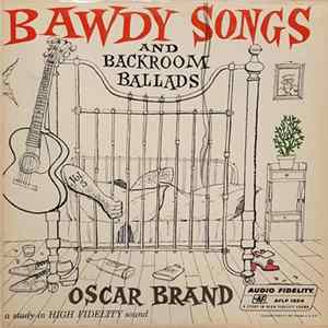Oscar Brand - Bawdy Songs And Backroom Ballads Vol. 3 Album