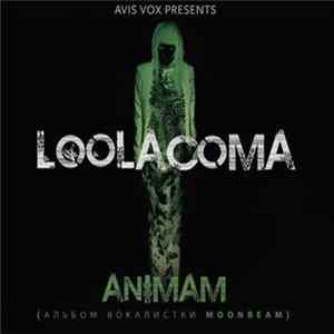 Loolacoma - Animam Album