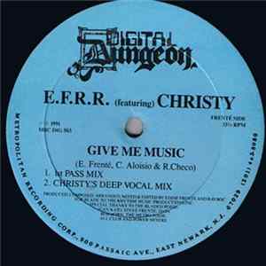 E.F. / R.R. (Featuring) Christy - Give Me Music Album