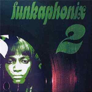 Various - Funkaphonix, Vol. 2: Raw & Uncut Funk 1968-1975 Album