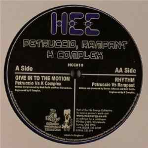 Petruccio, Rampant, K Complex - Give In To The Motion / Rhythm Album
