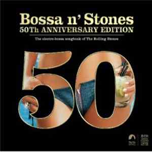 Various - Bossa N' Stones 50th Anniversary Edition Album