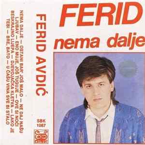 Ferid Avdić - Nema Dalje Album