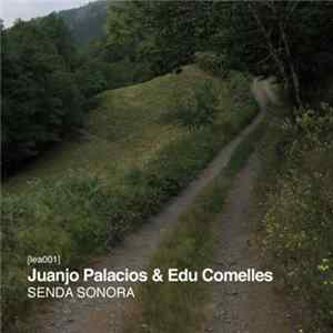 Juanjo Palacios & Edu Comelles - Senda Sonora Album