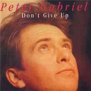 Peter Gabriel - Don't Give Up Album