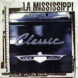 La Mississippi - Classic Album