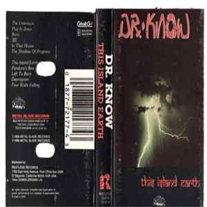 Dr. Know - This Island Earth Album