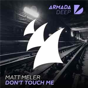 Matt Meler - Don't Touch Me Album