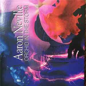 Aaron Neville - Orchid In The Storm Album