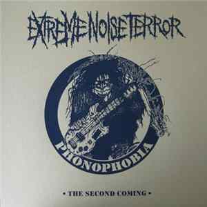 Extreme Noise Terror - Phonophobia -The Second Coming Album