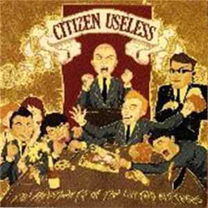 Citizen Useless - The Presidents Of The United Mistakes Album