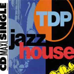 T.D.P. - Jazz House Album
