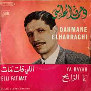 دحمان الحراشي = Dahmane Elharrachi - اللي فات مات  يا رايح = Elli Fat Mat / Ya Rayah Album