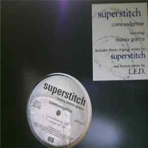 Superstitch Feat. Marsia Guerra - Comeandgetme Album