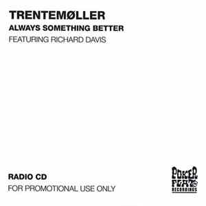 Trentemøller - Always Something Better Album