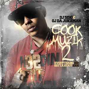 DJ 5150 & OJ Da Juiceman - Cook Muzik 2 Album