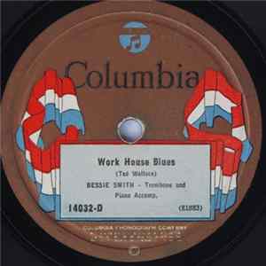 Bessie Smith - Work House Blues / House Rent Blues Album