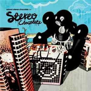 Sulumi - Stereo Chocolate Album