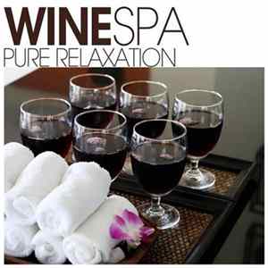 Various - Wine Spa - Pure Relaxation Album