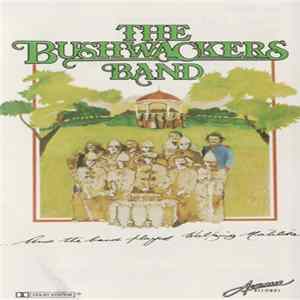 The Bushwackers Band - And The Band Played Waltzing Matilda Album